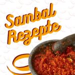 Sambal Rezepte aus Indonesien